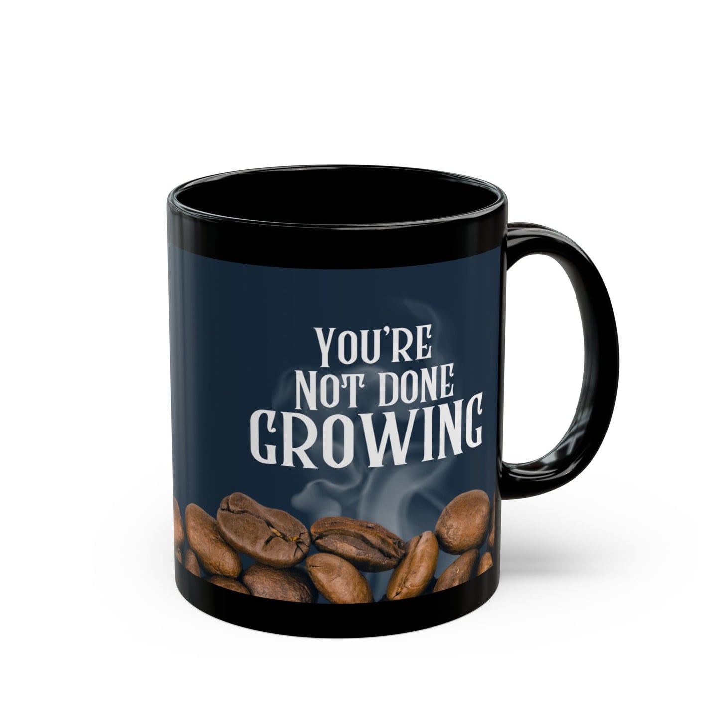 You’re Not Done Growing Cup of Hope