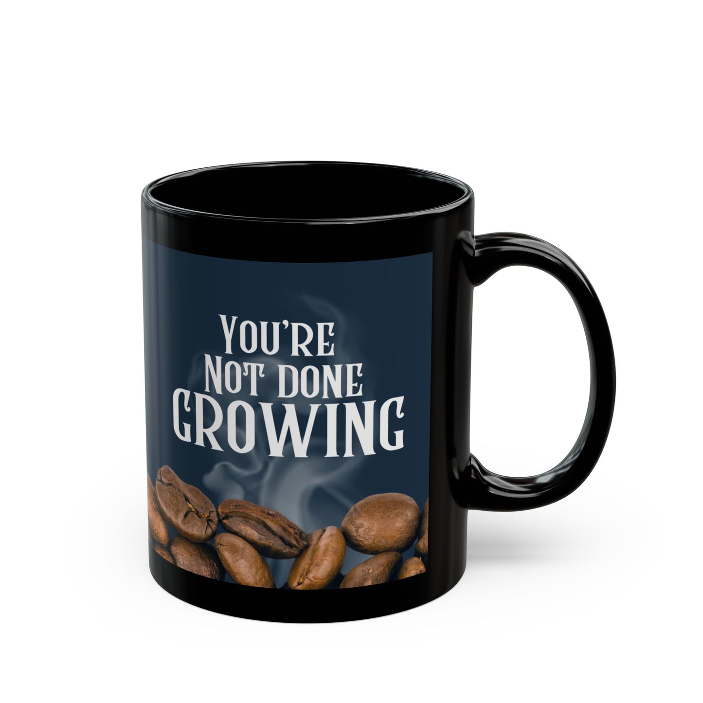 You’re Not Done Growing Cup of Hope